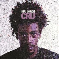 Seu Jorge - Cru