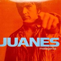 Juanes - Mala Gente