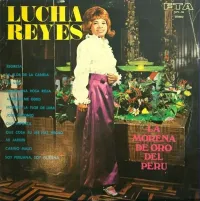 Lucha Reyes - La Morena de Oro del Per&uacute;