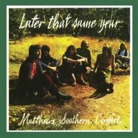 Matthews' Southern Comfort - Later That Same Year