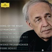 Wiener Philharmoniker / Pierre Boulez / Christian Tetzlaff - Song of the Night; Violin Concerto No. 1