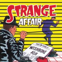 Wishbone Ash - Strange Affair