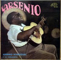Arsenio Rodr&iacute;guez Y Su Conjunto - Arsenio