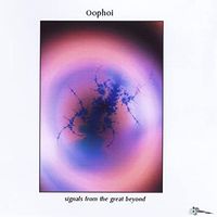 O&ouml;phoi - Signals From the Great Beyond