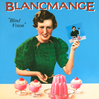 Blancmange - Blind Vision