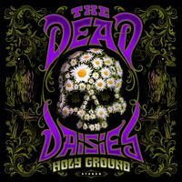 The Dead Daises - Holy Ground