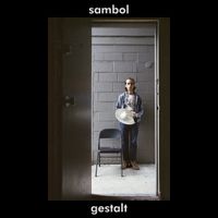 Ryan Sambol - Gestalt