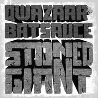 Qwazaar & Batsauce - Stoned Giant