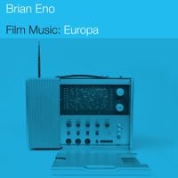 Brian Eno - Film Music: Europa