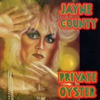 Jayne County - Private Oyster