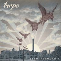 Trope - Eleutheromania