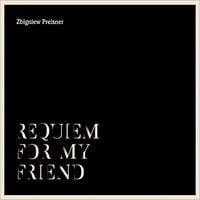 Zbigniew Preisner - Requiem for My Friend