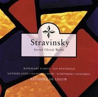 Nederlands Kamerkoor / Sch&ouml;nberg Ensemble / Reinbert De Leeuw / Rosemary Hardy / Ian Bostridge - Sacred Choral Works