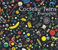 Cocteau Twins - Evangeline