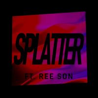Xevvec - Splatter (feat. Ree Son)