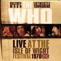 The Who - Live at the Isle of Wight Festival 1970