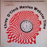 The Lemon Fog & The Nomads - Three O'Clock Merrian Webster Time