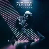 Imagine Dragons - Bad Liar &ndash; Stripped