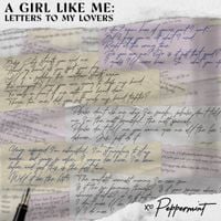 Peppermint - A Girl Like Me: Letters to My Lovers