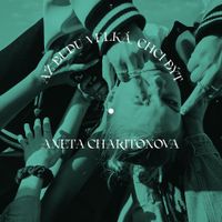 Annet X - Až budu velk&aacute;, chci b&yacute;t Aneta Charitonova