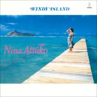 二名敦子 [Nina Atsuko] - Windy Island