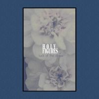 Holy Figures - Luck of the Draw