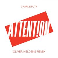 Charlie Puth - Attention (Oliver Heldens Remix)
