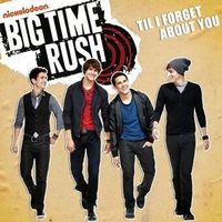 Big Time Rush - Til I Forget About You