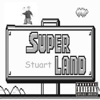 Lil Stuart Little - Super Stuart Land