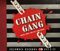 Josh White & His Carolinians - Chain Gang