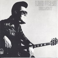 Link Wray - Bullshot