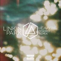Linkin Park - Heavy (Disero Remix)