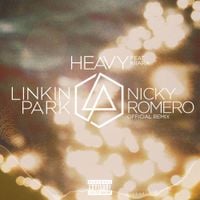 Linkin Park - Heavy (Nicky Romero Remix)