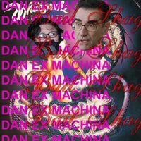 Dan Ex Machina - Bail Shag