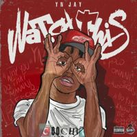 YN Jay - Watch This