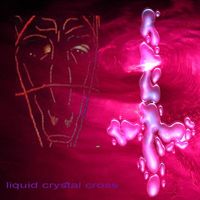 Ego Mackey - Liquid Crystal Cross