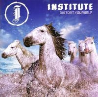 Institute - Distort Yourself