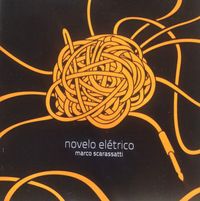Marco Scarassatti - Novelo el&eacute;trico