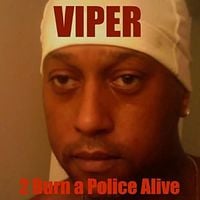 Viper - 2 Burn a Police Alive