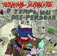 Terminal Guadalupe - O Tempo Vai Me Perdoar
