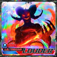 Lil Texas - Louder