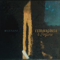 Makalister - Extravag&acirc;ncia e Perfume Mixtape