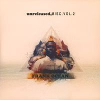 Frank Ocean - unreleased, MISC. Vol.2