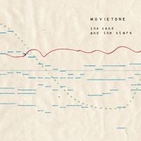 Movietone - The Sand and the Stars