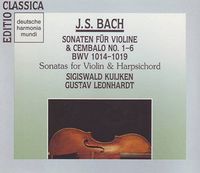 Sigiswald Kuijken / Gustav Leonhardt - Sonaten f&uuml;r Violine & Cembalo No. 1-6, BWV 1014-1019