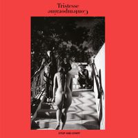 Tristesse Contemporaine - Stop and start
