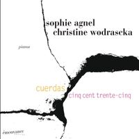 Sophie Agnel & Christine Wodrascka - Cuerdas cinq cent trente-cinq