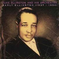 Duke Ellington - Early Ellington (1927 - 1934)