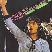 Camarón, Paco De Lucía Y Tomatito - Como el Agua