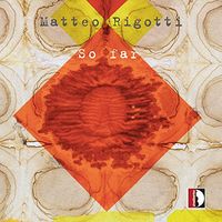 Matteo Rigotti - So Far